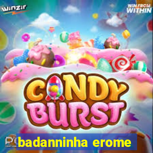 badanninha erome